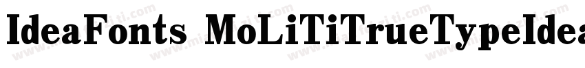 IdeaFonts MoLiTiTrueTypeIdeaFonts 字体转换